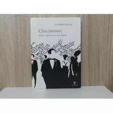 Livro Chic [érrimo] - Kalil, Gloria