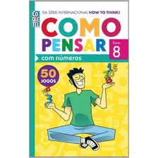 Como Pensar Livro 8, De How To Think. Editora Coquetel, Capa Mole Em Português, 2013