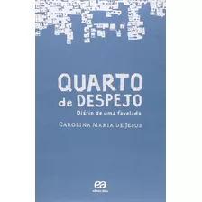 Quarto De Despejo - Diario De Uma Favelada