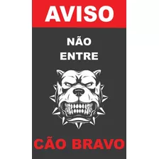 Placa De Sinalização | Aviso Não Entre Cão Bravo | 20x30