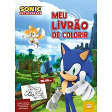 Livro Sonic - Meu Livrão De Colorir
