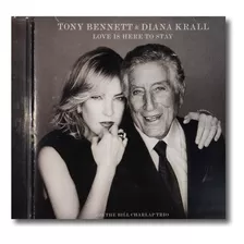 Tony Bennett Y Diana Krall - Love Is Here To Stay - Cd