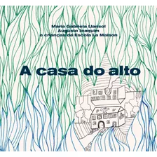 A Casa Do Alto, De Llansol, Maria Gabriela. Editora Bro Global Distribuidora Ltda, Capa Mole Em Português, 2021