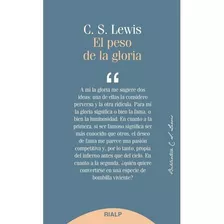 Peso De La Gloria,el - Lewis , Clive Staples