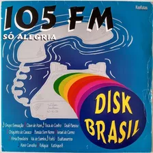 Vinil Lp Disco 105 Fm Só Alegria Disk Brasil Katinguelê Raro