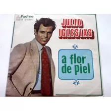 Julio Iglesias A Flor De Piel Lp Equador 1977