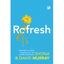 Refresh, De Murray, Shona. Editora Missão Evangélica Literária, Capa Mole Em Português, 2019