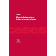 Livro - O Dever De Declaração Inicial Do Risco No Contrato De Seguro