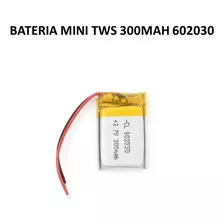 Bateria Mini Tws 300mah Mod. 602030