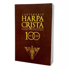 Harpa Cristã Capa Brochura Edição Especial 100 Anos Letra Grande 