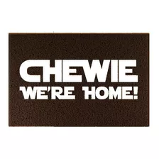 Tapete Capacho - Chewie, We´re Home Comprimento 60 Cm Cor Preto Desenho Do Tecido Tapete Capacho Nerd - Chewie We're Home Largura 40 Cm