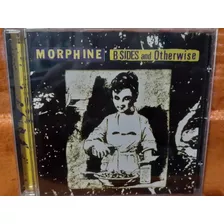 Cd Morphine - B-sides And Otherwise