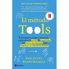 El Método Tools, De Phil Stutz Barry. Editorial Peninsula, Tapa Blanda En Español