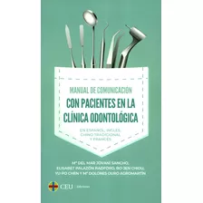 Manual De Comunicación Con Pacientes En La Clínica Odontológ