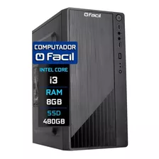 Computador Fácil Intel Core I3 8gb Ssd 480gb 