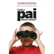 Cadê O Pai Dessa Criança?, De Monteiro, Elizabeth. Editora Summus Editorial Ltda., Capa Mole Em Português, 2013