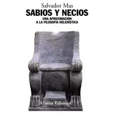 Sabios Y Necios, De Mas Salvador. Editorial Alianza, Tapa Blanda En Español, 9999