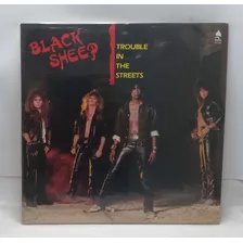 Lp Trouble In The Streets - Black Sheep - Nacional