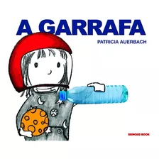 Livro A Garrafa - Brinque Book