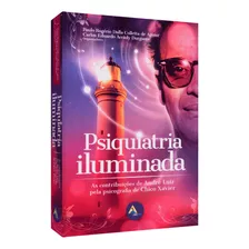 Livro Psiquiatria Iluminada - Chico Xavier