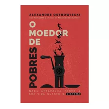 Livro O Moedor De Pobres - Li00002ml