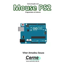 Livro Comunicação Com Mouse Ps2 Programado No Arduino