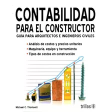 Contabilidad Para El Constructor Guía Para Arquitect Trillas