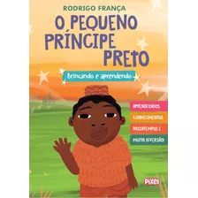 Livrão O Pequeno Príncipe Preto, De Rodrigo França. Editora Pixel, Capa Mole Em Português, 2021