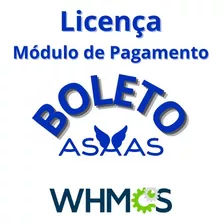 Módulo De Pagamento Boleto Asaas Para O Whmcs