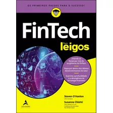 Fintech Para Leigos, De O'hanlon, Steven. Starling Alta Editora E Consultoria Eireli, Capa Mole Em Português, 2021