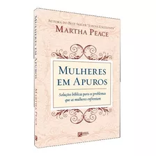 Livro Mulheres Em Apuros | Martha Peace