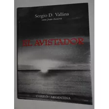 Avistador, El - Vallina, Sergio D