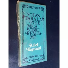 Notas Para La Polémica Sobre Realismo Bignami, Ariel