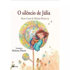 Silêncio De Júlia, O