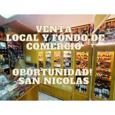 Venta Local Y Fondo De Comercio San Nicolas 