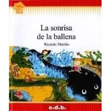 Sonrisa De La Ballena (coleccion Flecos De Sol Rojo) (rusti