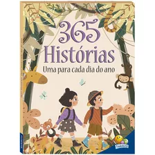 365 Histórias. Uma Para Cada Dia Do Ano, De © Todolivro Ltda.. Editora Todolivro Distribuidora Ltda., Capa Mole Em Português, 2022