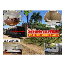 Vendo Villa 40% Menos Del Precio Original En Canasta, San Cristobal, Res. El Explendor, Oportunidad