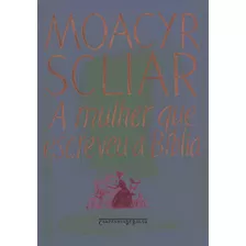 A Mulher Que Escreveu A Bíblia, De Moacyr Scliar. Editora Companhia De Bolso - Grupo Cia Das Letras, Capa Mole Em Português