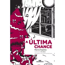 A Última Chance, De Kupstas, Marcia. Série Biblioteca Juvenil Editora Melhoramentos Ltda., Capa Mole Em Português, 2013