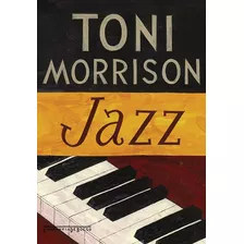 Jazz, De Morrison, Toni. Editora Schwarcz Sa, Capa Mole Em Português, 2009