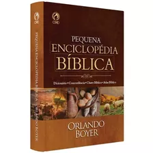 Pequena Enciclopédia Bíblica | Orlando Boyer | Brochura