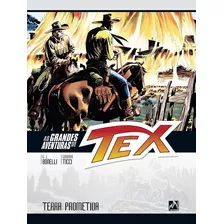 Hq As Grandes Aventuras De Tex - Terra Prometida - G.l. Bonelli/giovanni Ticci - Ed. Mythos