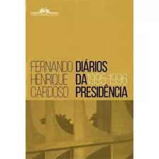 Diários Da Presidência 1995 - 1996 - Vol.1- Fernando Henriqu
