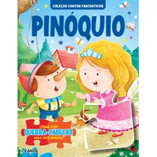 Livro Coleção Contos Fantásticos - Pinóquio | Livro Quebra-c