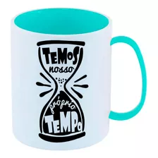 Caneca Infantil Azul C Frase Temos Nosso Proprio Tempo