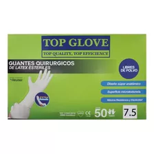 Guante Quirúrgico Latex Estéril Top Glove Talla 7.5/50 Pares