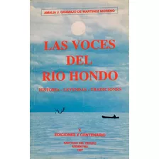 Las Voces Del Río Hondo - Amalia Gramajo De Martínez Moreno