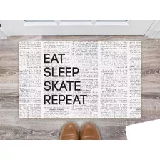 Tapete Capacho Personalizado Divertido Skate Eat Sleep Skate