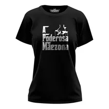 Camiseta Baby Look A Poderosa Mãezona Presente Dia Das Mães